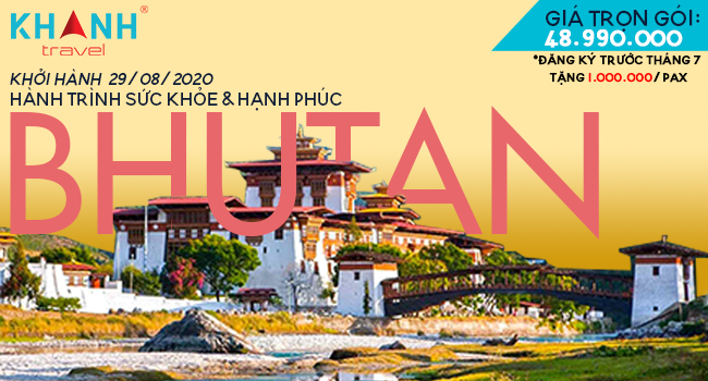 Bhutan - Hành trình sức khỏe và hạnh phúc
