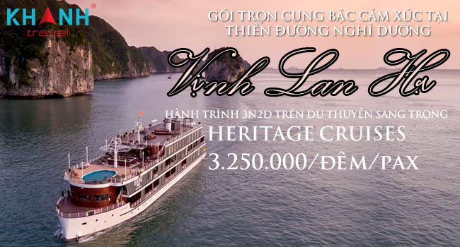 Vịnh Lan Hạ - Hành trình 3N 2Đ trên du thuyền sang trọng Heriatge Cruise